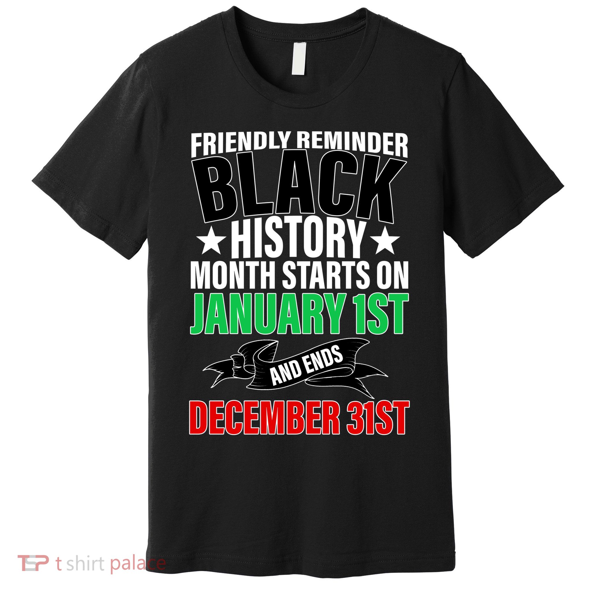 Black History Month All Year Long Premium T-Shirt