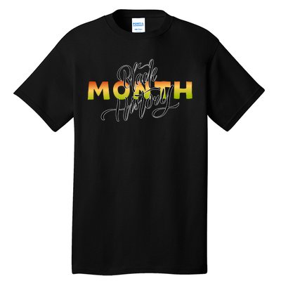 Black History Month February  Tall T-Shirt