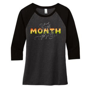 Black History Month February  Women's Tri-Blend 3/4-Sleeve Raglan Shirt