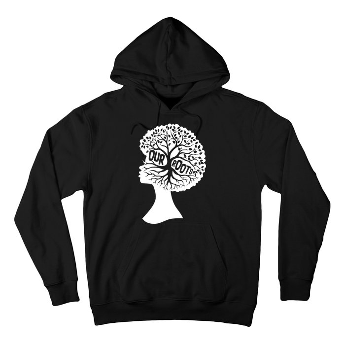 Black History Our Roots Woman Profile Hoodie