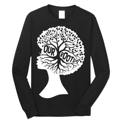 Black History Our Roots Woman Profile Long Sleeve Shirt