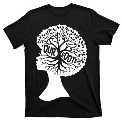 Black History Our Roots Woman Profile T-Shirt