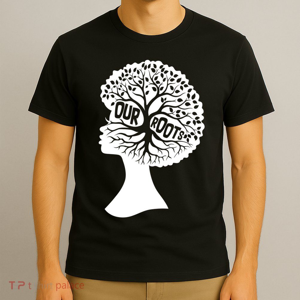 Black History Our Roots Woman Profile T-Shirt