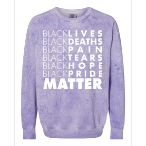 Black Lives Deaths Pain Tears Hope Pride Matter Colorblast Crewneck Sweatshirt