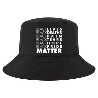 Black Lives Deaths Pain Tears Hope Pride Matter Cool Comfort Performance Bucket Hat