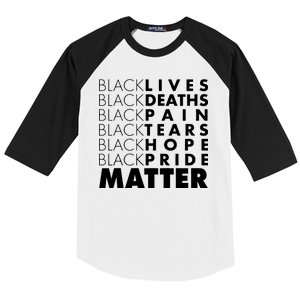 Black Lives Deaths Pain Tears Hope Pride Matter Baseball Sleeve Shirt