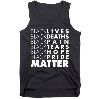 Black Lives Deaths Pain Tears Hope Pride Matter Tank Top