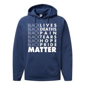 Black Lives Deaths Pain Tears Hope Pride Matter Performance Fleece Hoodie