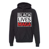 Black Lives MAGA Premium Hoodie