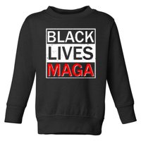 Black Lives MAGA Toddler Sweatshirt