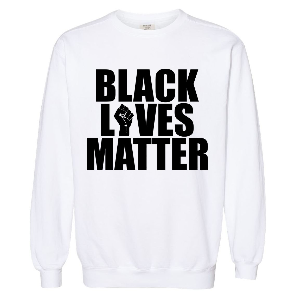 Black Lives Matter Garment-Dyed Sweatshirt