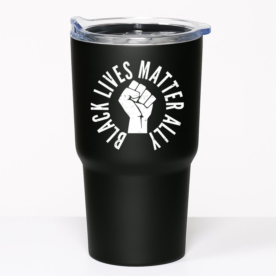 Black Lives Matter Ally Protest Fist Tumbler
