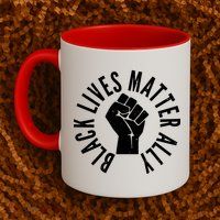 Black Lives Matter Ally Protest Fist Coffee Mug