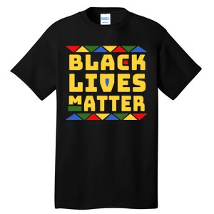 Black Lives Matter Equality Pride Melanin Tall T-Shirt