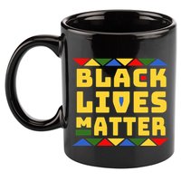 Black Lives Matter Equality Pride Melanin 11oz C Handle Ceramic Mug