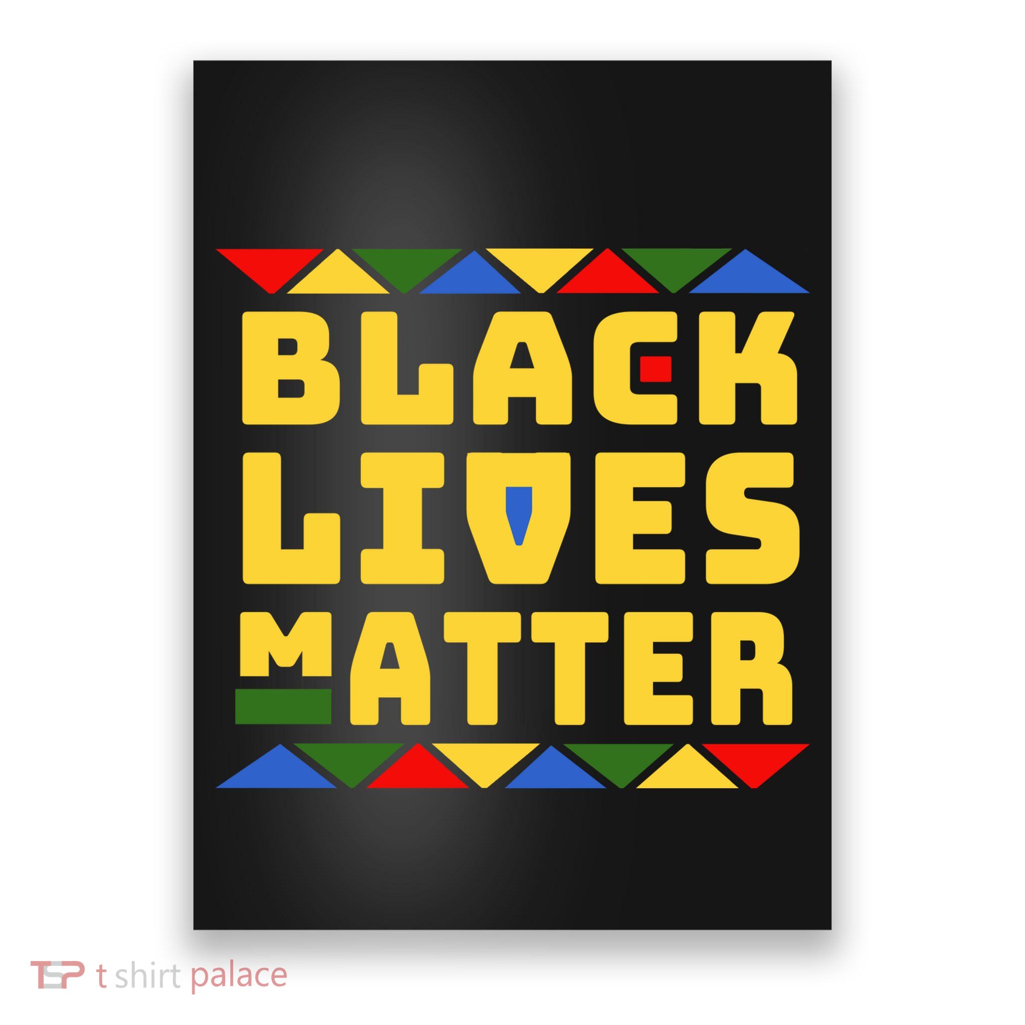 Black Lives Matter Equality Pride Melanin Poster