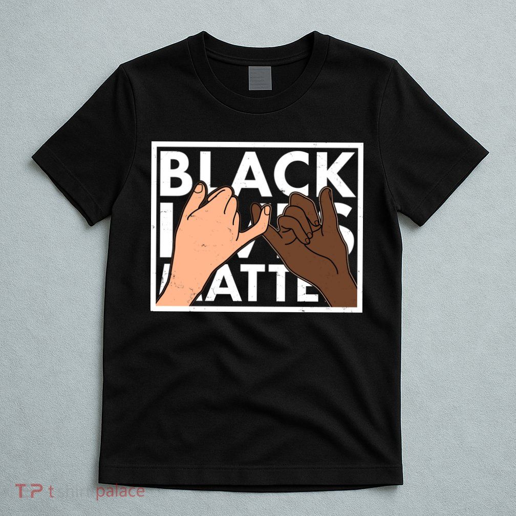 Black Lives Matter Linking Pinkies Unity T-Shirt