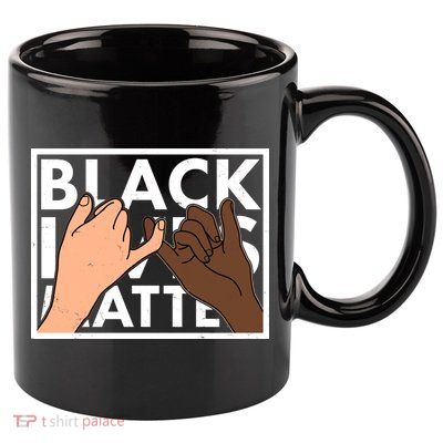 Black Lives Matter Linking Pinkies Unity 11oz C Handle Ceramic Mug