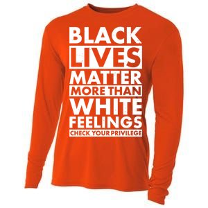 Black Lives Matter More Than White Feelings Cooling Performance Long Sleeve Crew