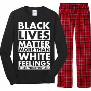 Black Lives Matter More Than White Feelings Long Sleeve Pajama Set