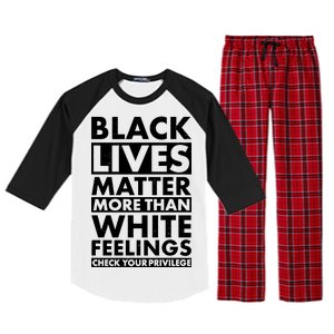 Black Lives Matter More Than White Feelings Raglan Sleeve Pajama Set