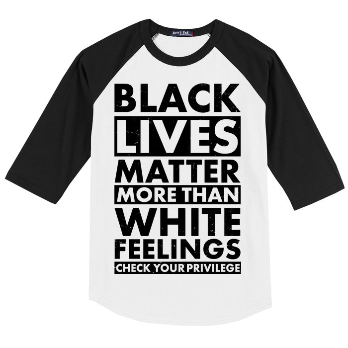 Black Lives Matter More Than White Feelings Baseball Sleeve Shirt