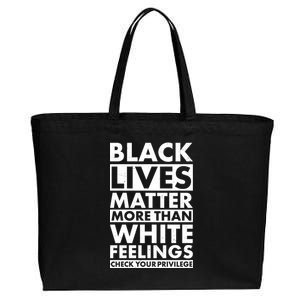 Black Lives Matter More Than White Feelings Cotton Canvas Jumbo Tote