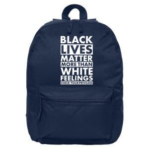 Black Lives Matter More Than White Feelings 16 in Basic Backpack