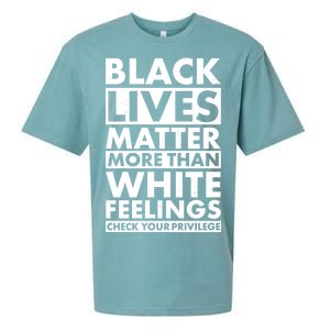 Black Lives Matter More Than White Feelings Sueded Cloud Jersey T-Shirt