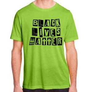 Black Lives Matter Note style  Adult ChromaSoft Performance T-Shirt