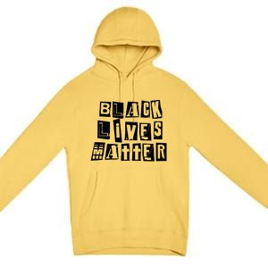 Black Lives Matter Note style  Premium Pullover Hoodie