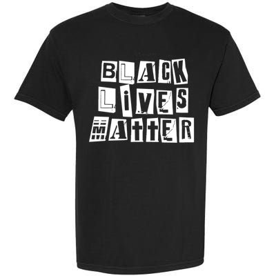 Black Lives Matter Note style  Garment-Dyed Heavyweight T-Shirt