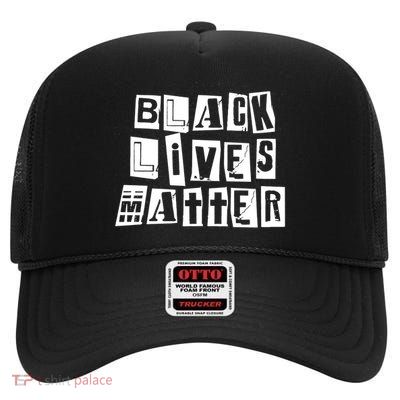 Black Lives Matter Note style  High Crown Mesh Back Trucker Hat