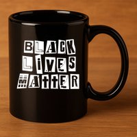 Black Lives Matter Note style  11oz C Handle Ceramic Mug