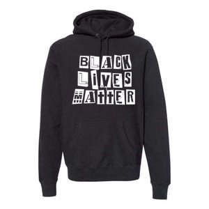 Black Lives Matter Note style  Premium Hoodie