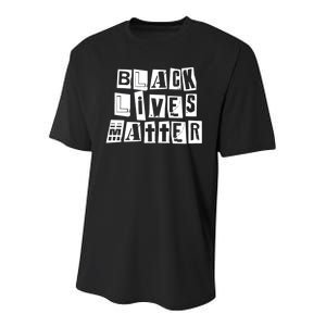 Black Lives Matter Note style  Youth Performance Sprint T-Shirt