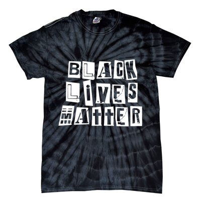 Black Lives Matter Note style  Tie-Dye T-Shirt