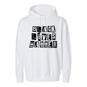 Black Lives Matter Note style  Garment-Dyed Fleece Hoodie