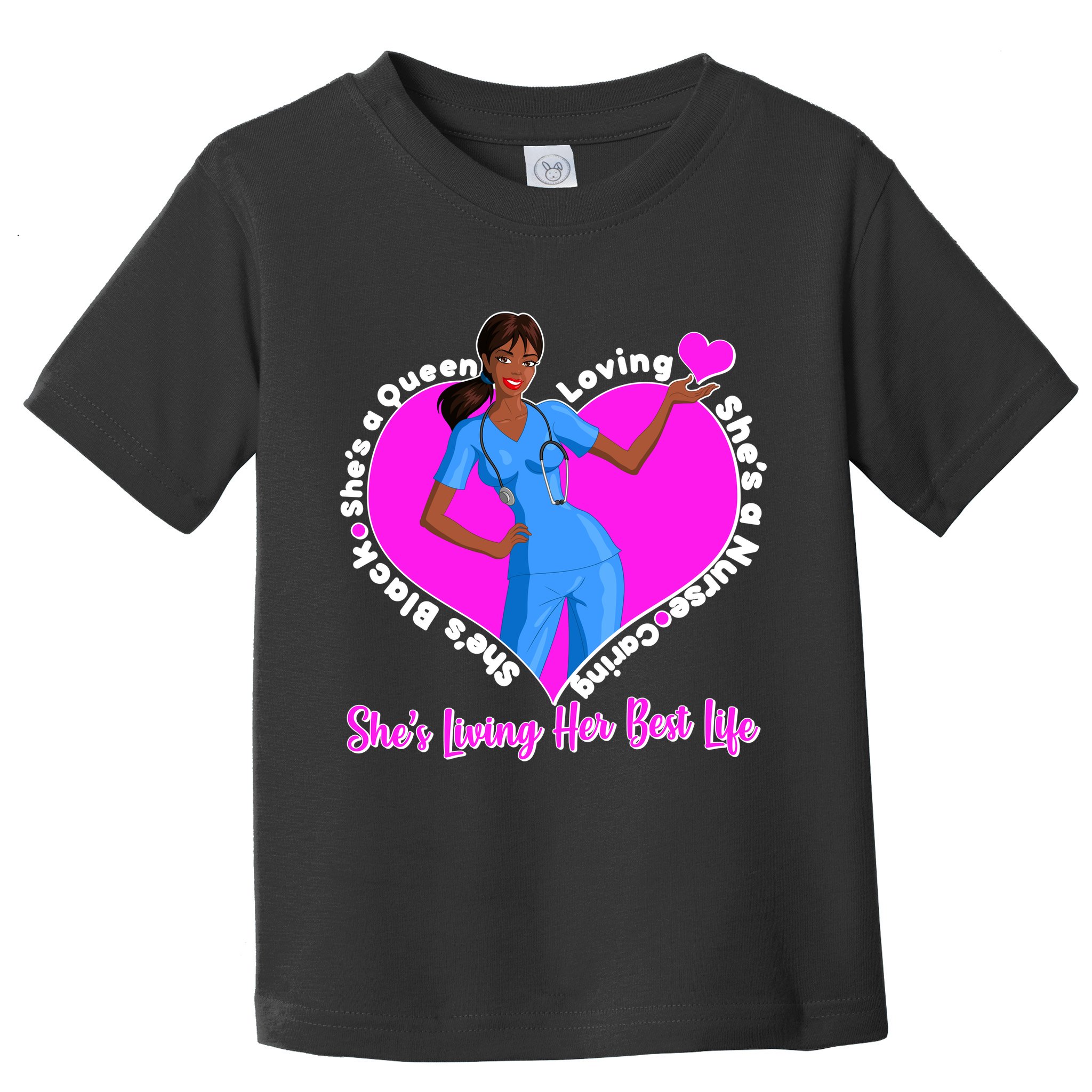 Black Nurse Living Her Best Life Toddler T-Shirt