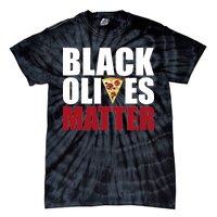 Black Olives Matter Tie-Dye T-Shirt