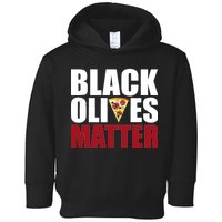 Black Olives Matter Toddler Hoodie