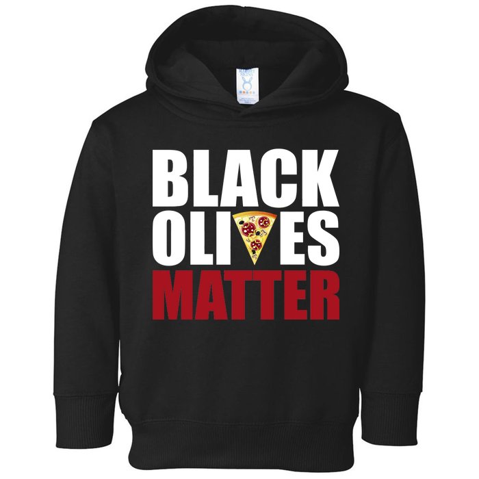 Black Olives Matter Toddler Hoodie