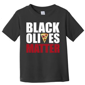 Black Olives Matter Toddler T-Shirt