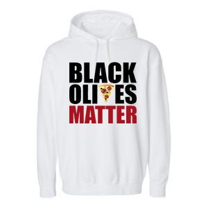 Black Olives Matter Garment-Dyed Fleece Hoodie