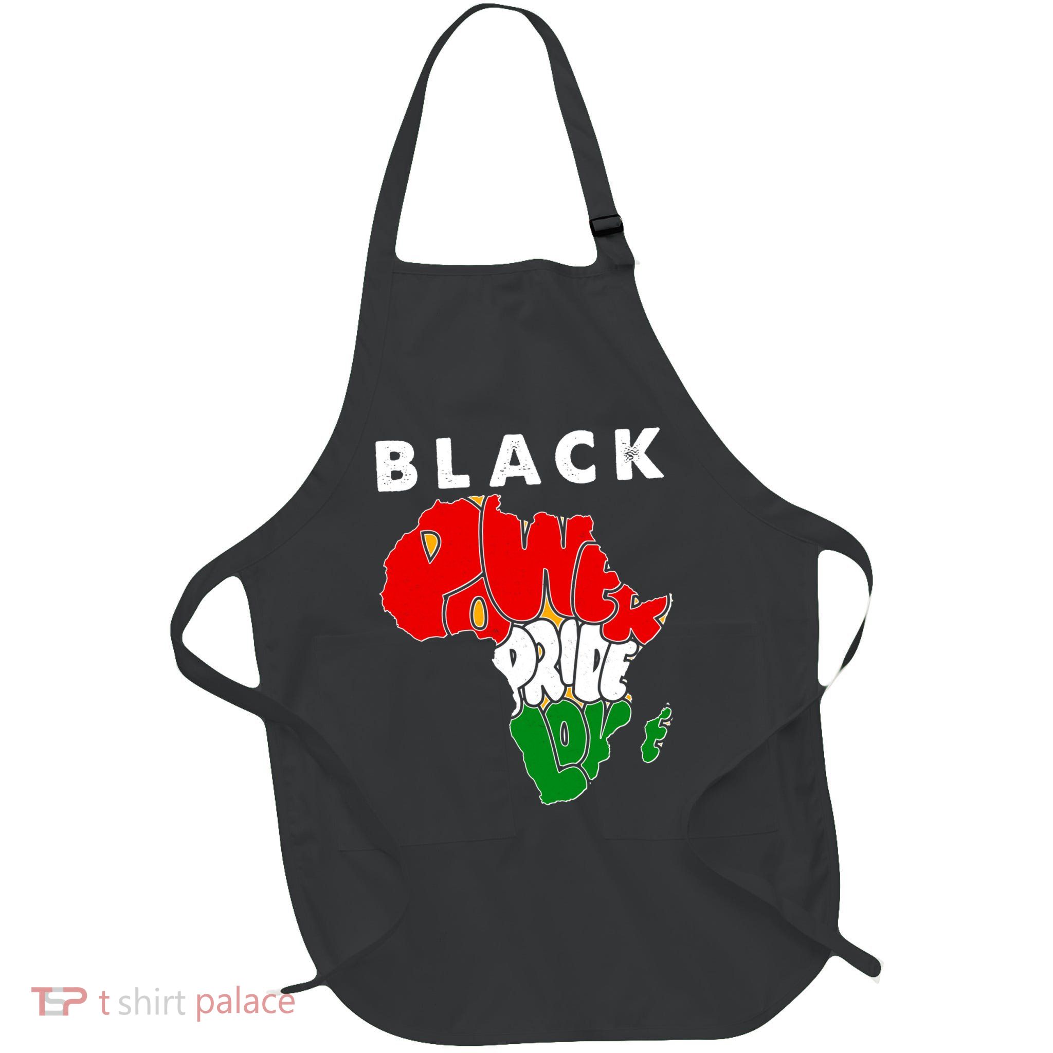 Black Power Pride Love Black History Month Apron