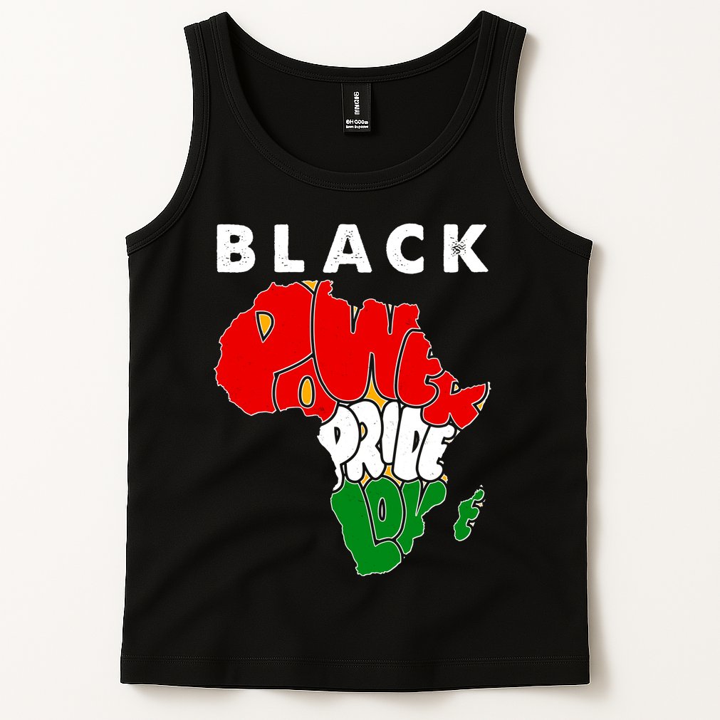 Black Power Pride Love Black History Month Tank Top