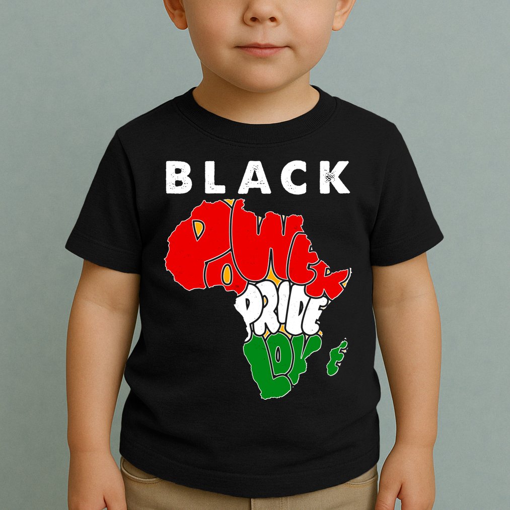Black Power Pride Love Black History Month Toddler T-Shirt