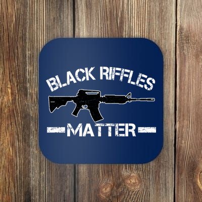 Black Riffles Matter Coaster