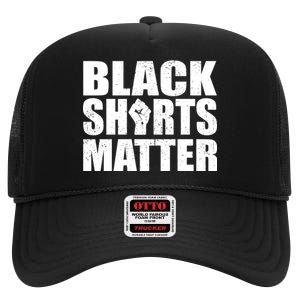 Black Shirts Matter High Crown Mesh Back Trucker Hat