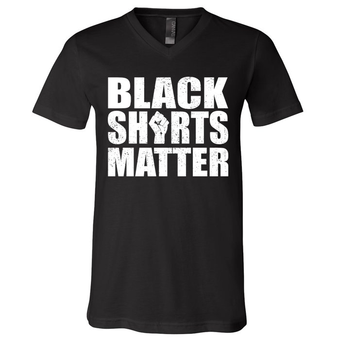 Black Shirts Matter V-Neck T-Shirt